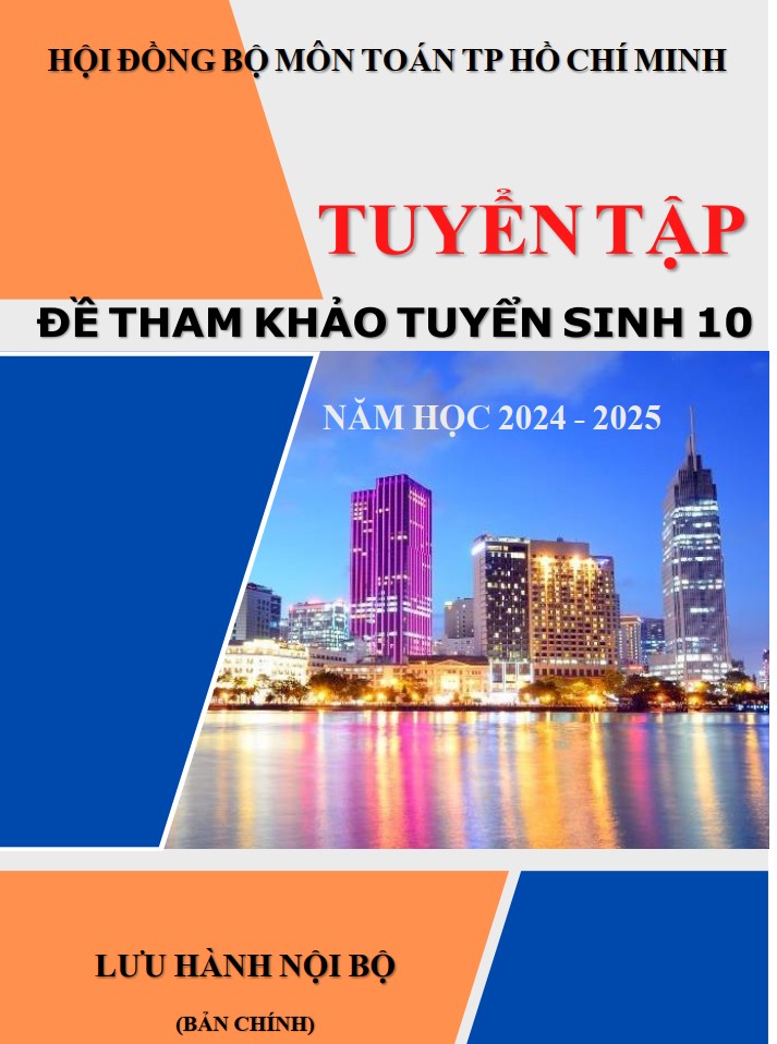 Bộ 70 đề thi tuyển sinh vào 10 môn Toán TP HCm 2025